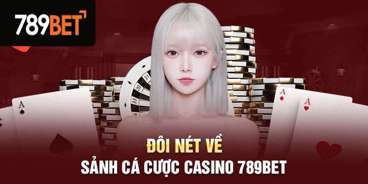 Đôi bàn về đánh cá sòng bài 789Bet